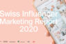 Swiss Influencer Marketing Report 2020